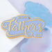 SweetStamp AmyJane Collection Stamp N Cut Happy Fathers Day